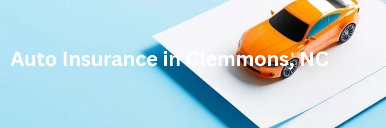 auto insurance clemmons nc