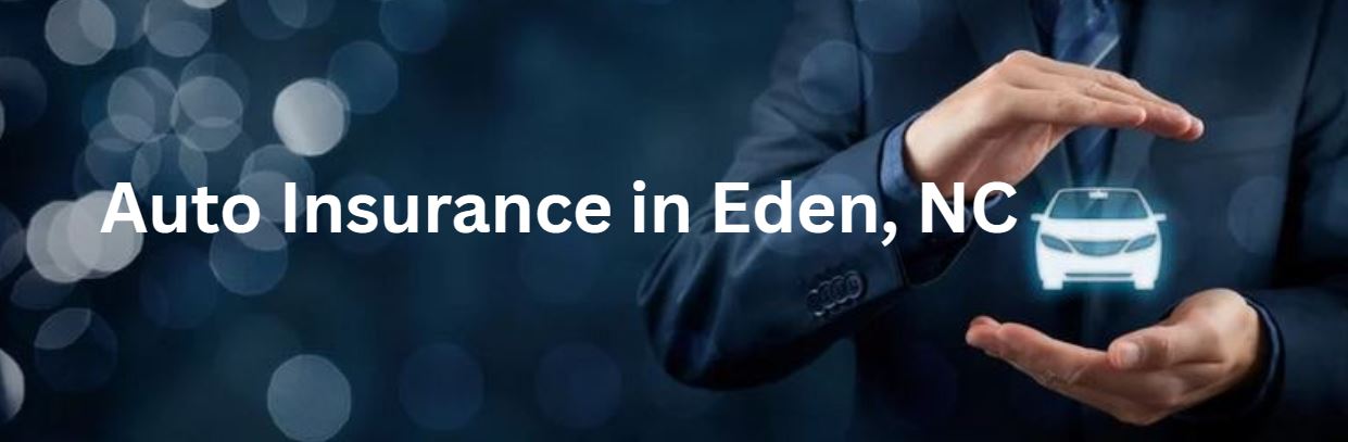 auto insurance eden nc